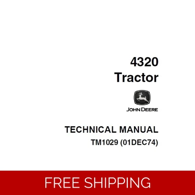 JOHN DEERE 4320 TRACTOR TECHNICAL MANUAL (TM1029) SD